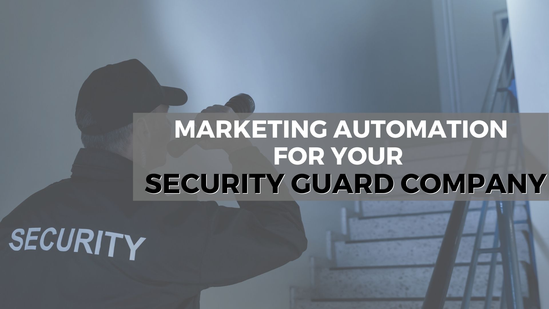 Security-Guard-Company-Marketing