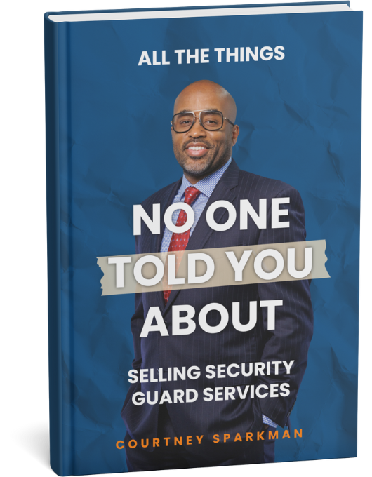 All the things no one told you about selling security guard services ebook